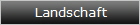 Landschaft